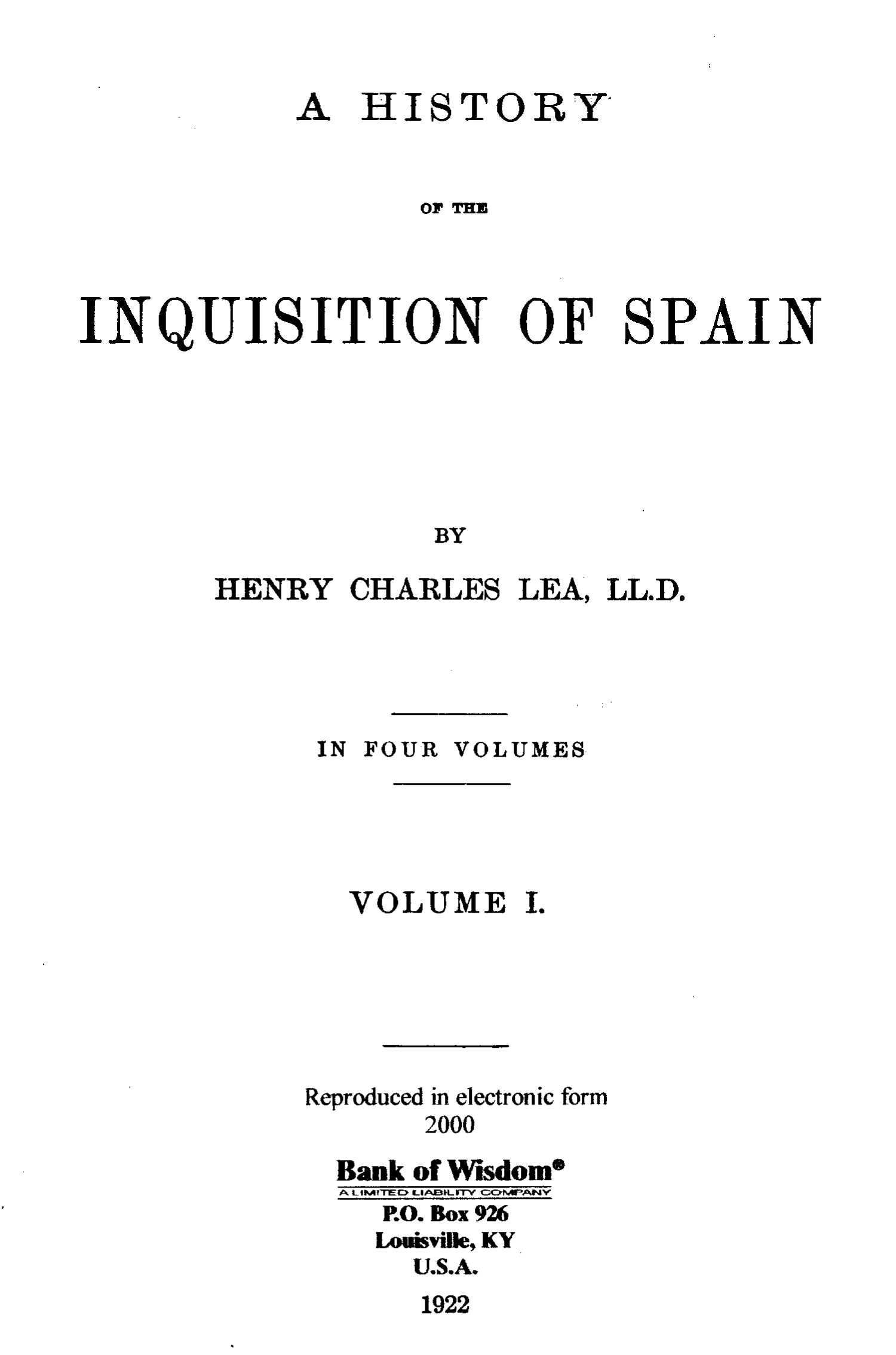 A History of the Inquisition of Spain, Vol. 1